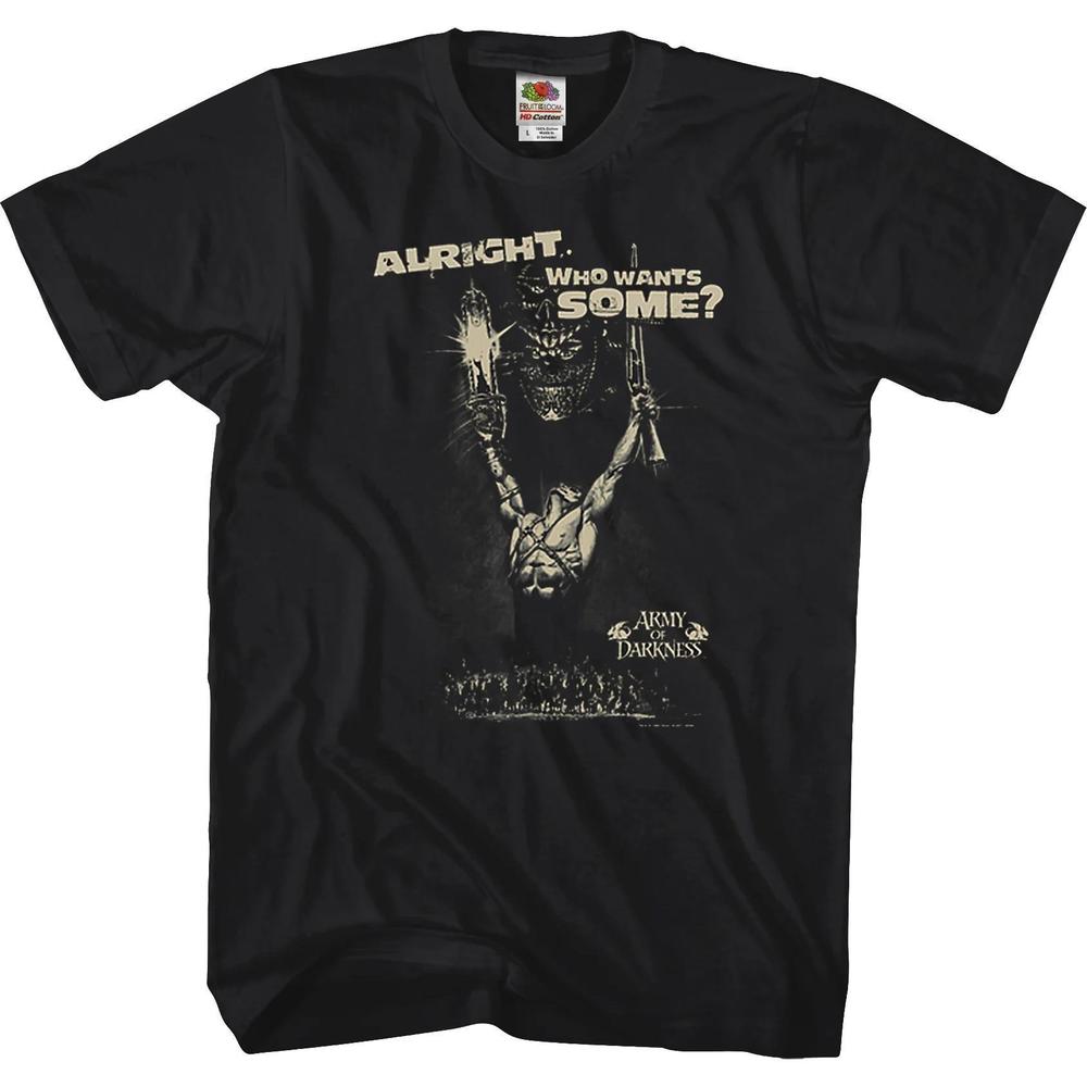 Who Wants Some Army Of Darkness Tshirt